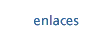 enlaces